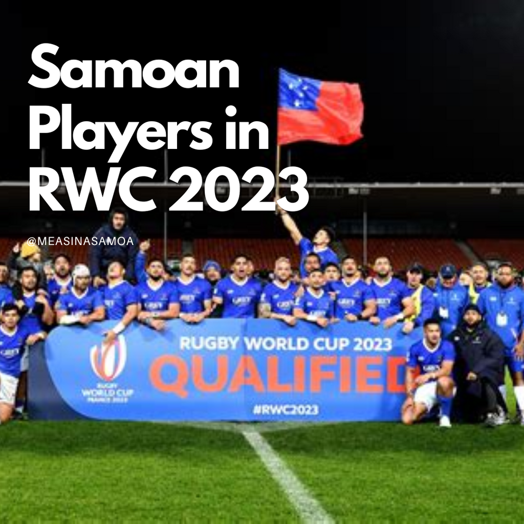 Samoans who are playing in the 2023 Rugby World Cup