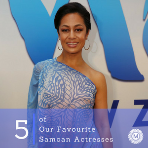 5 of Our Favourite Samoan Actresses