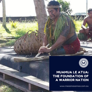 "Muamua Le Atua": The Foundation of a Warrior Nation.