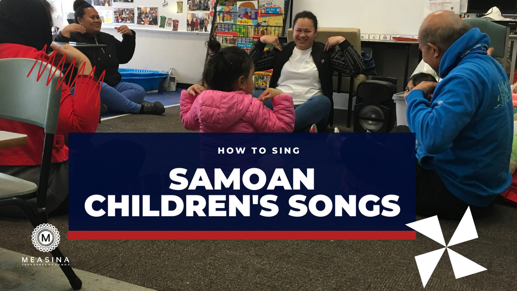 How to sing Samoan Children's songs