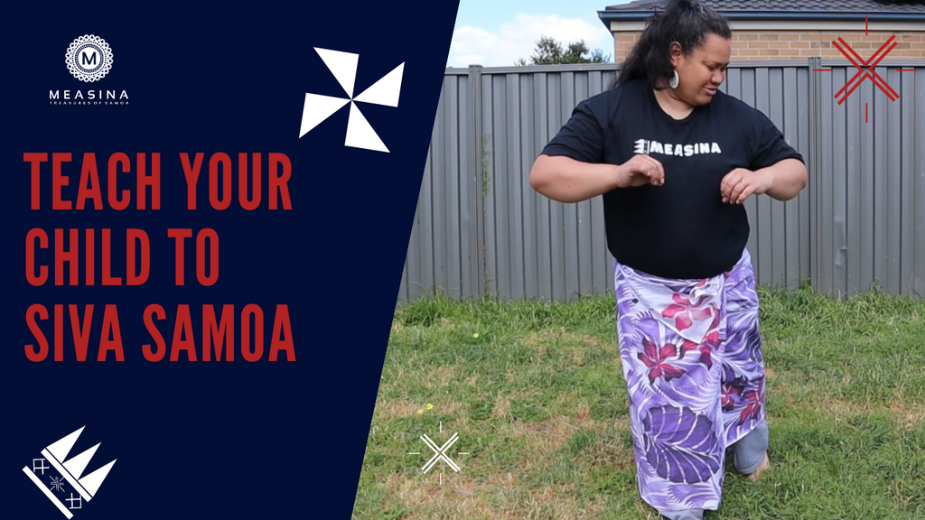 TEACH YOUR CHILD TO SIVA SAMOA