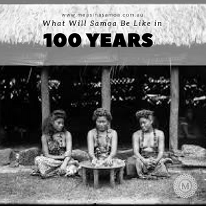 What Will Samoa Be Like In 100 Years?