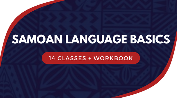 Samoan Language Basics Course - Measina Treasures of Samoa
