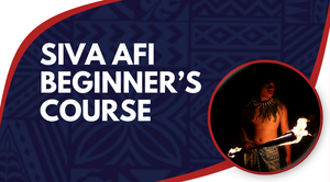 Siva Afi (Fire Knife Dance) Online Beginner Course - Measina Treasures of Samoa