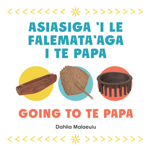 Going to Te Papa | Asiasiga ‘i le Falemata‘aga i Te Papa - Measina Treasures of Samoa
